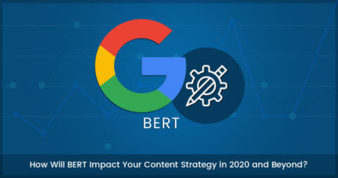 How Will Google BERT Impact Your Content Strategy?